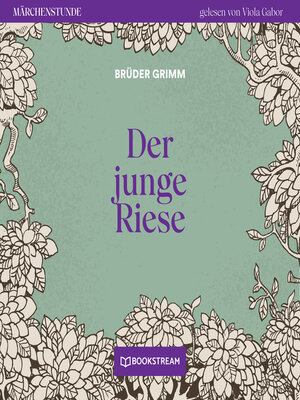 cover image of Der junge Riese--Märchenstunde, Folge 64